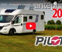 Pilote 2020 - Anteprima camper - Motorhome preview