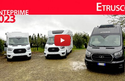 Anteprime camper 2023: Etrusco, ecco i modelli inediti su base meccanica Ford Transit