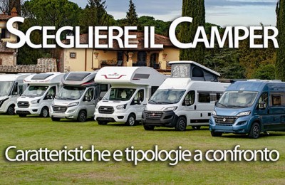 Tutto ciò che bisogna sapere per scegliere il camper