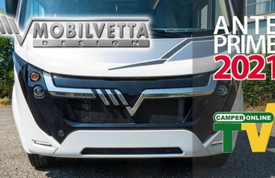 Anteprime e novità 2021: Mobilvetta, i nuovi Kea profilati e motorhome