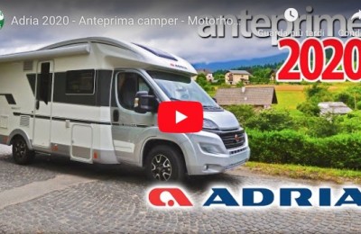 Adria 2020 - Anteprima camper - Motorhome preview