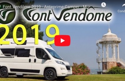Font Vendôme 2019 - Anteprime Camper - Motorhome Preview