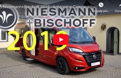 Niesmann+Bischoff 2019 - Anteprime Camper - Motorhome Preview