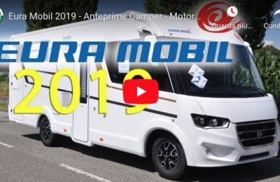 Eura Mobil 2019 - Anteprime Camper - Motorhome Preview
