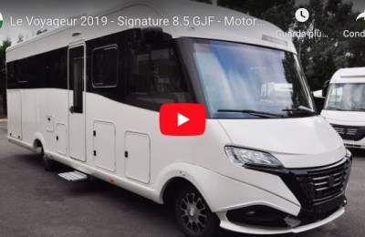 Le Voyageur 2019 - Signature 8.5 GJF - Motorhome Live Preview