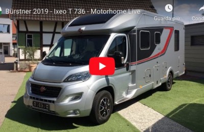 Bürstner 2019 - Ixeo T 736 - Motorhome Live Preview