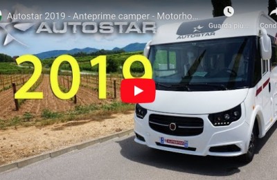 Autostar 2019 - Anteprime camper