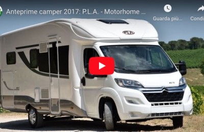 Anteprime camper 2017: P.L.A.