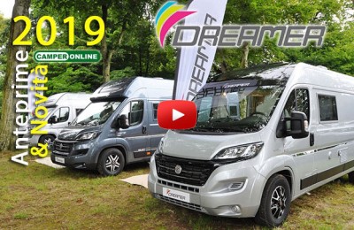 Dreamer 2019 - Anteprime Camper - Motorhome Preview