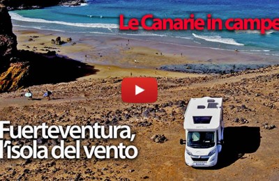 Le Canarie in Camper, seconda parte: Fuerteventura, l'isola del vento