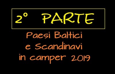 Paesi Baltici e Scandinavi in camper - 2° parte