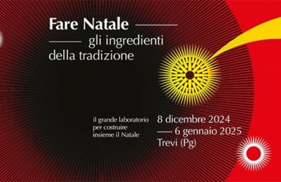 Trevi, Umbria - “Fare Natale. Gli ingredienti della tradizione”