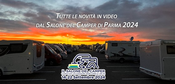 Tutte le novità, in video, dal Salone del Camper 2024