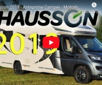 Chausson 2019 - Anteprime Camper - Motorhome Preview